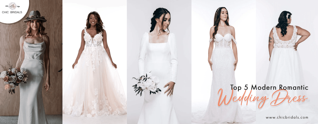 Top 5 Modern Romantic Wedding Dresses for the Brides-To-Be - Chic Bridals